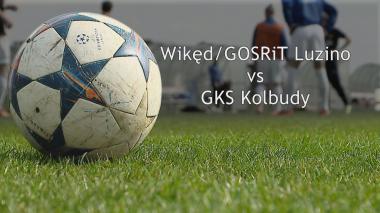 Wikęd Luzino vs GKS Kolbudy 2 połowa