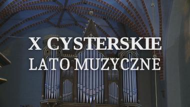 X Cysterskie Lato Muzyczne