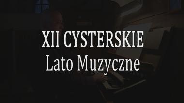 XII Cysterskie Lato Muzyczne