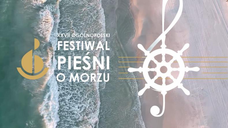 XXVII Ogólnopolski Festiwal Pieśni o Morzu