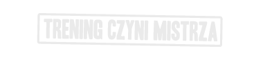 Trening Czyni Mistrza